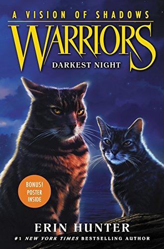 Warriors: A Vision of Shadows #4: Darkest Night By:Hunter, Erin Eur:9,74 Ден2:899