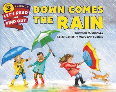 Down Comes the Rain By:Branley, Dr. Franklyn M. Eur:32,50 Ден2:499