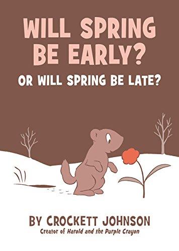 Will Spring Be Early? or Will Spring Be Late? By:Johnson, Crockett Eur:22,75 Ден2:899