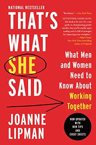 That's What She Said : What Men and Women Need to Know about Working Together By:Lipman, Joanne Eur:9,74 Ден2:999
