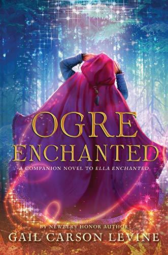 Ogre Enchanted By:Levine, Gail Carson Eur:47,14 Ден2:999