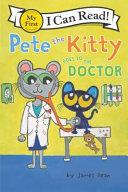 Pete the Kitty Goes to the Doctor By:Dean, James Eur:17,87 Ден2:300