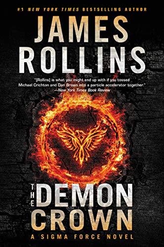 The Demon Crown : A Sigma Force Novel By:Rollins, James Eur:8,11 Ден1:999