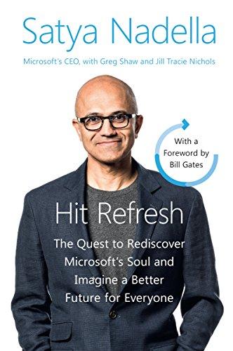 Hit Refresh Intl : The Quest to Rediscover Microsoft's Soul and Imagine a Better Future for Everyone By:Nadella, Satya Eur:12.99 Ден1:799