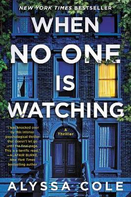 When No One Is Watching : A Thriller By:Cole, Alyssa Eur:11,37 Ден2:999