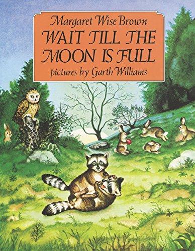 Wait till the Moon is Full By:Brown, Margaret Wise Eur:12,99 Ден2:499