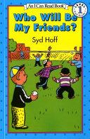Who Will Be My Friends? By:Hoff, Syd Eur:8,11 Ден2:300