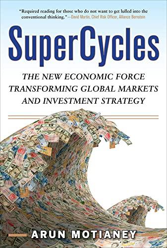 SuperCycles: The New Economic Force ... By:Motianey, Arun Eur:17,87 Ден2:1999