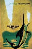 The Old Man and the Sea By:Hemingway, Ernest Eur:4,86 Ден2:699