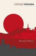 Runaway Horses By:Mishima, Yukio Eur:16,24 Ден2:799