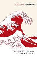 The Sailor who Fell from Grace with the Sea By:Mishima, Yukio Eur:19,50 Ден2:799