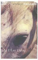 As I Lay Dying By:Faulkner, William Eur:11,37 Ден2:799