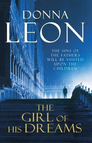 The Girl of His Dreams : (Brunetti 17) By:Leon, Donna Eur:11,37 Ден2:699