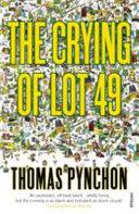 The Crying of Lot 49 By:Pynchon, Thomas Eur:50,39 Ден2:799