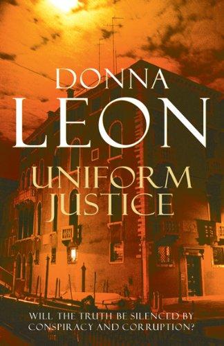 Uniform Justice : (Brunetti 12) By:Leon, Donna Eur:11,37 Ден2:699