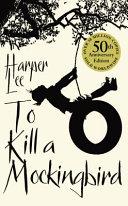 To Kill a Mockingbird By:Lee, Harper Eur:12,99 Ден2:699