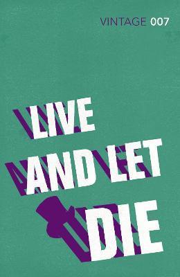 Live and Let Die : Read the second gripping unforgettable James Bond novel By:Fleming, Ian Eur:14,62 Ден2:699
