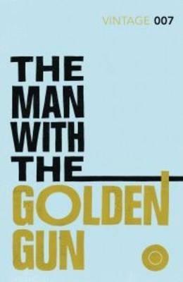 The Man with the Golden Gun : Read Ian Fleming's final gripping unforgettable James Bond novel By:Fleming, Ian Eur:32,50 Ден2:699