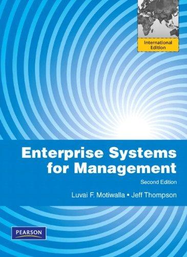 Enterprise Systems for Management : International Edition By:Motiwalla, Luvai F. Eur:130,07 Ден2:2999