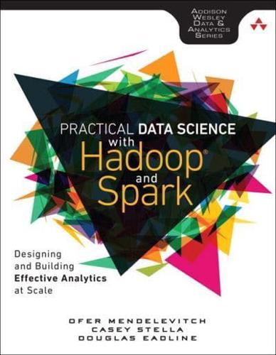 Data Science With Hadoop - The Addison-Wesley Data and Analytics Series By:Eadline, Doug Eur:34,13 Ден1:2099