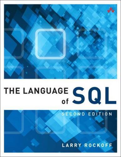 The Language of SQL - Learning By:Rockoff, Larry Eur:100,80 Ден2:1399