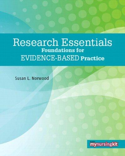 Research Essentials : Foundations for Evidence-Based Practice By:Norwood, Susan L. Eur:27.63 Ден1:499