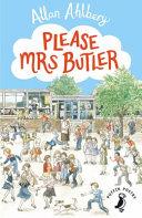Please Mrs Butler By:Ahlberg, Allan Eur:9,74 Ден2:599