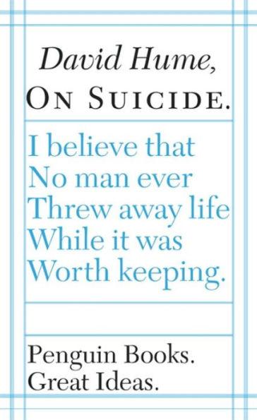 Great Ideas On Suicide By:Hume, David Eur:8,11 Ден2:599