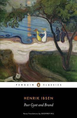 Peer Gynt and Brand By:Ibsen, Henrik Eur:8,11 Ден2:999