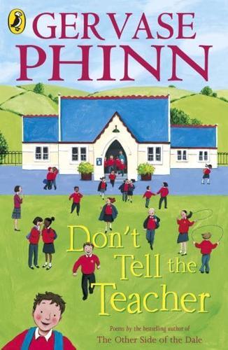 Don't Tell the Teacher By:Mould, Chris Eur:8,11 Ден2:499