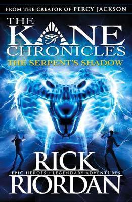 The Serpent's Shadow (The Kane Chronicles Book 3) By:Riordan, Rick Eur:9,74 Ден2:599