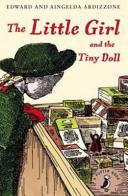 The Little Girl and the Tiny Doll By:Ardizzone, Aingelda Eur:4,88 Ден2:499