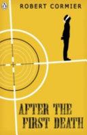 After the First Death By:Cormier, Robert Eur:11,37 Ден2:699