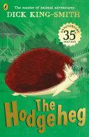 The Hodgeheg By:King-Smith, Dick Eur:4,88 Ден2:499