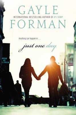 Just One Day By:Forman, Gayle Eur:58,52 Ден2:699