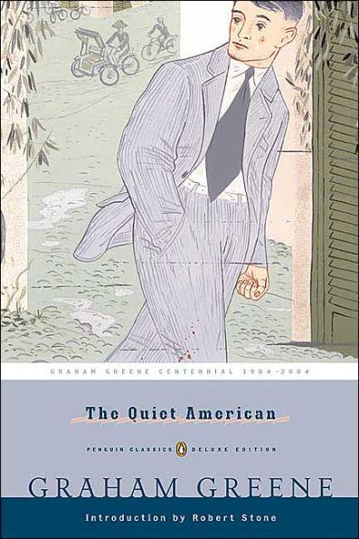 The Quiet American : (Penguin Classics Deluxe Edition) By:Greene, Graham Eur:12,99 Ден2:999