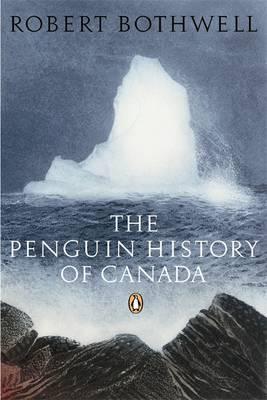 Penguin History of Canada By:Bothwell, Robert Eur:29,25 Ден2:1599