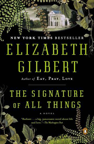 The Signature of All Things By:Gilbert, Elizabeth Eur:17,87 Ден2:999