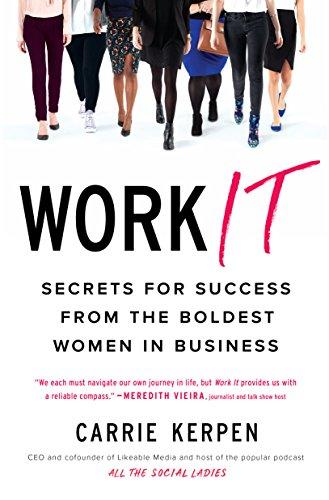 Work It : Secrets for Success from Badass Women in Business By:Kerpen, Carrie Eur:52,02 Ден2:999