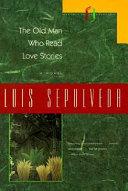 The Old Man Who Read Love Stories By:Sep?lveda, Luis Eur:9,74 Ден2:699