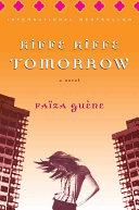 Kiffe Kiffe Tomorrow By:Guene, Faiza Eur:11,37 Ден2:899