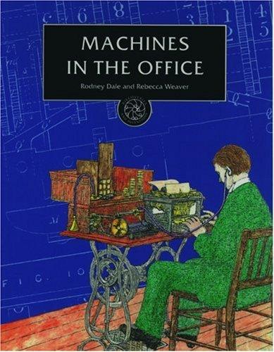 Machines in the Office By:Dale, Rodney Eur:47,14 Ден2:799