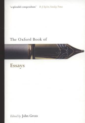 The Oxford Book of Essays - Oxford Books of Prose & Verse By:Gross, John Eur:16,24 Ден2:1499