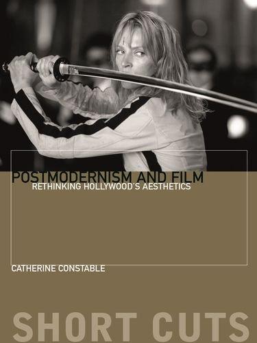 Postmodernism and Film : Rethinking Hollywood's Aesthestics By:Constable, Catherine Eur:40,63 Ден2:1199