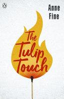 The Tulip Touch By:Fine, Anne Eur:9,74 Ден2:599