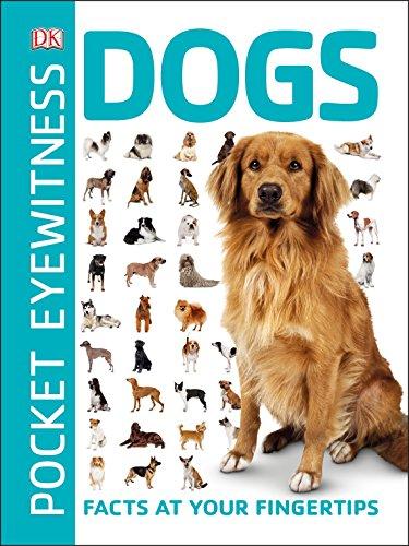Pocket Eyewitness Dogs : Facts at Your Fingertips By:DK Eur:17.87 Ден2:399