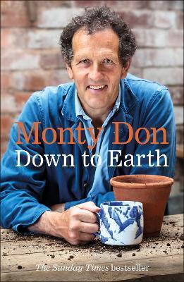 Down to Earth : Gardening Wisdom By:Don, Monty Eur:39,01 Ден2:899