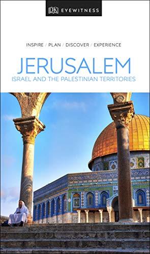 DK Eyewitness Jerusalem, Israel and the Palestinian Territories By:Publishing, DK Eur:4,88 Ден2:1199