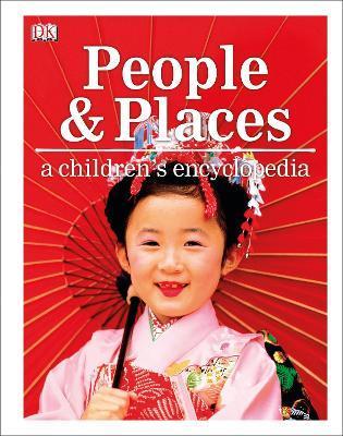 People and Places A Children's Encyclopedia By:DK Eur:21,12 Ден2:1499