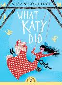 What Katy Did By:Coolidge, Susan Eur:1,63 Ден2:599